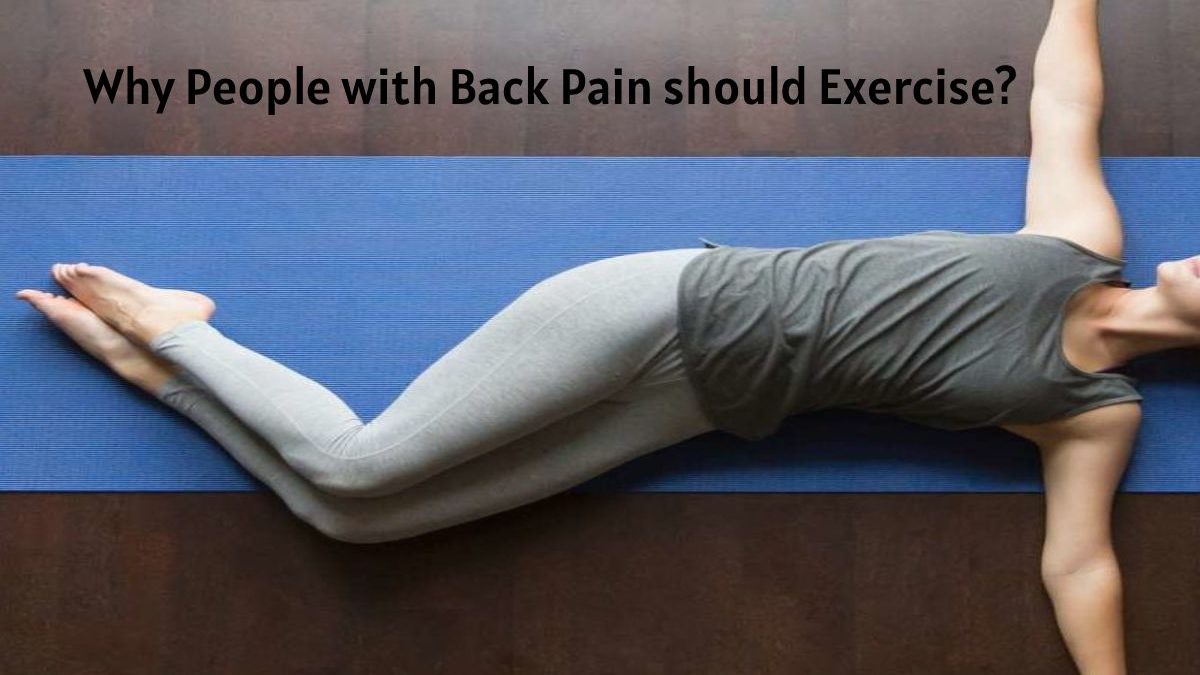 Why People with Back Pain should Exercise?
