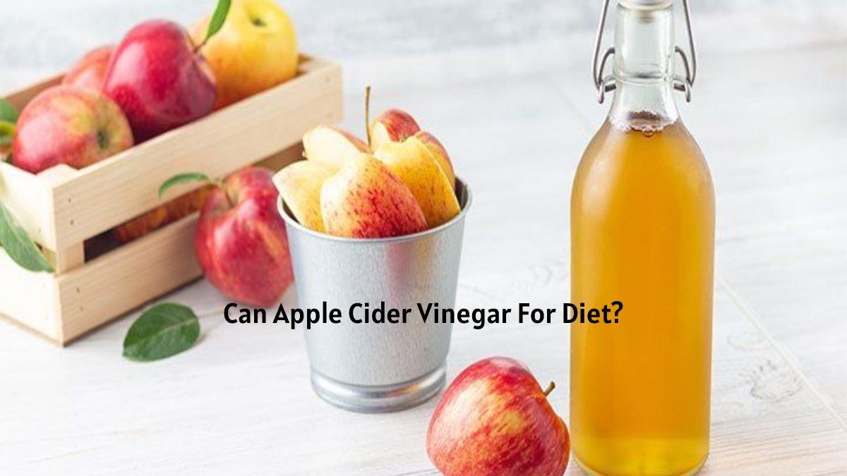 Can Apple Cider Vinegar for Diet?