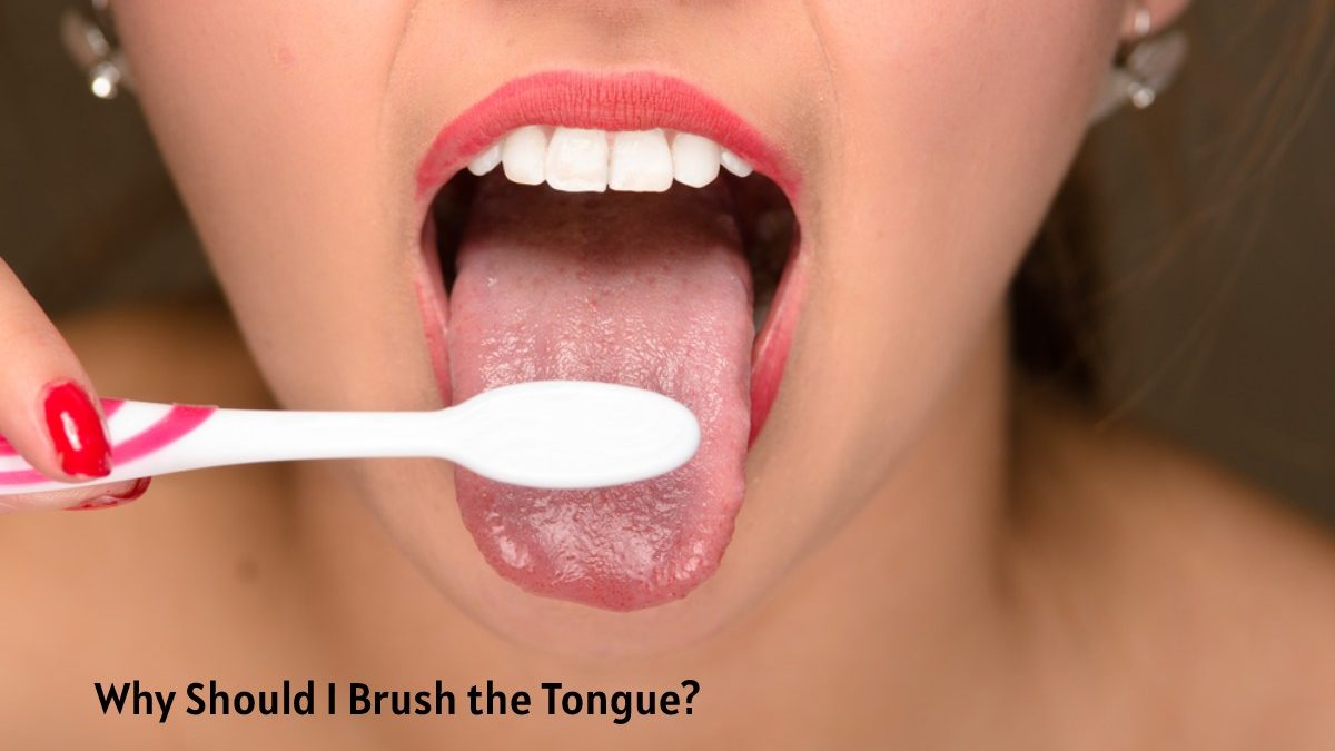 Why Should I Brush the Tongue?