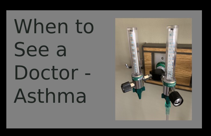 When to See a Doctor - Asthma
