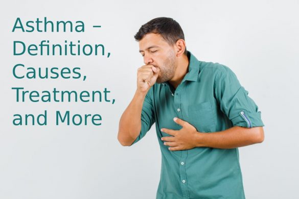 Asthma – Definition, Causes, Treatment, and More