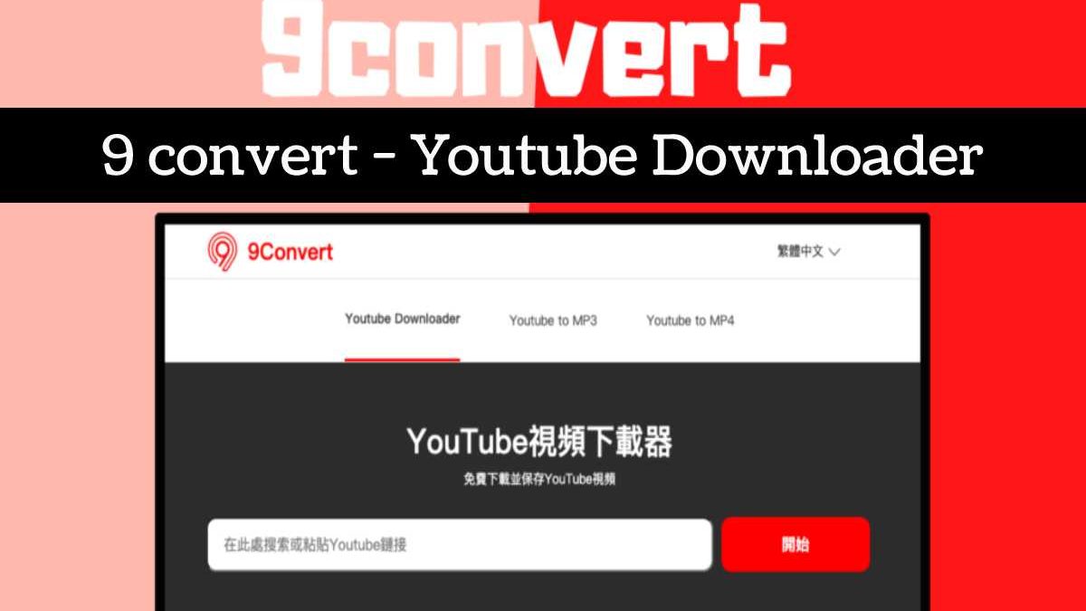 9 convert – Youtube Downloader