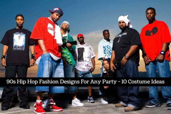 90s Hip Hop Fashion Designs For Any Party - 10 Costume Ideas