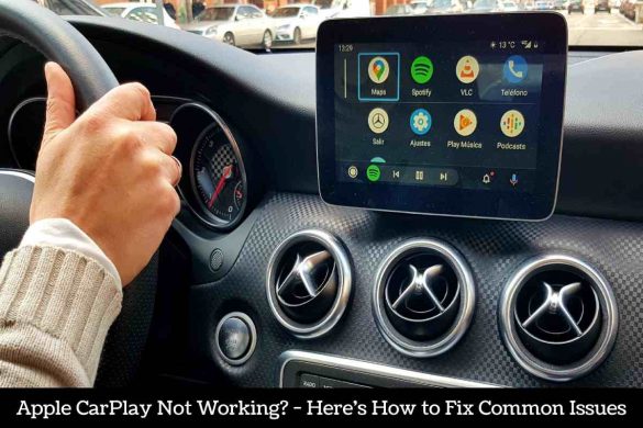 Apple CarPlay Not Working_ - Here's How to Fix Common Issues