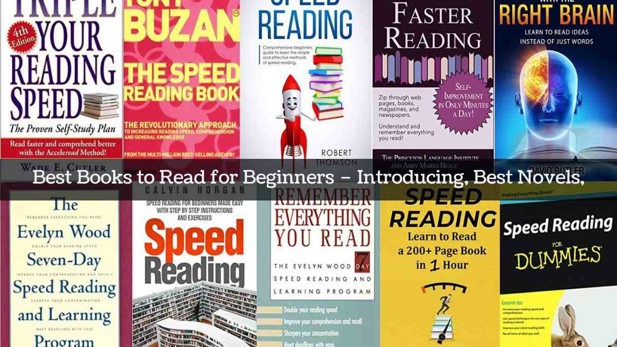 Best Books to Read for Beginners – Introducing, Best Novels,