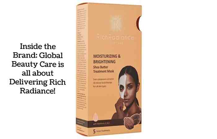 Inside the Brand_ Global Beauty Care is all about Delivering Rich Radiance!
