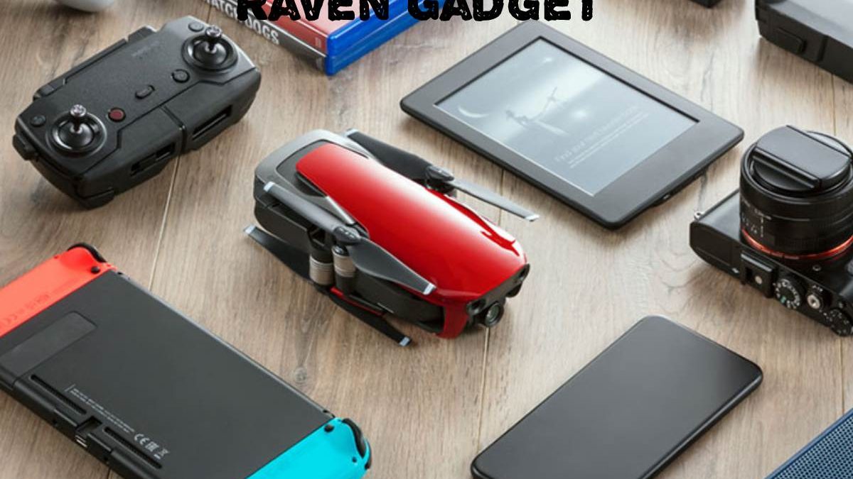 Raven Gadget – Introducing, Catalogue Product, Famous, And More