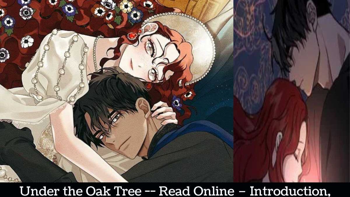 Under the Oak Tree — Read Online – Introduction, Story, And More