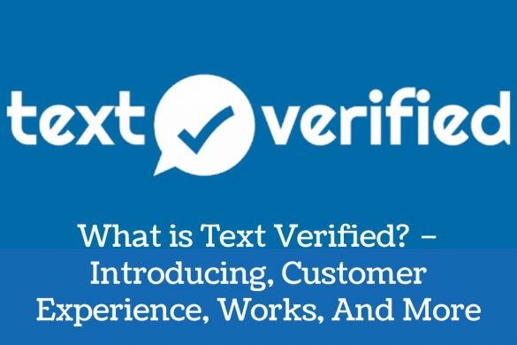 What is Text Verified_ – Introducing, Customer Experience, Works
