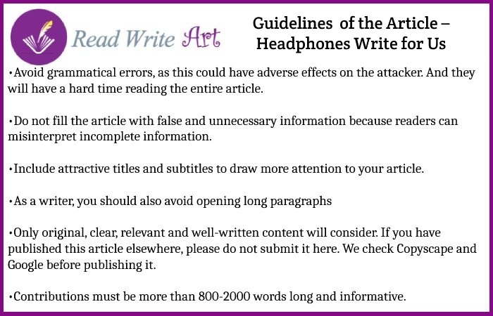 Guidelines  of the Article – Headphones Write for Us