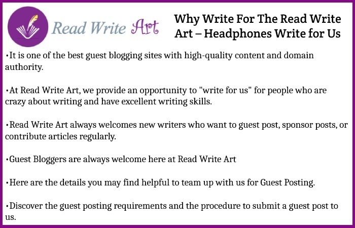 Why Write For The Read Write Art – Headphones Write for Us