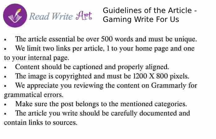 Guidelines of the Article – Gaming Write for Us