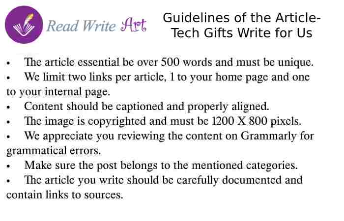 Guidelines of the Article – Tech Gifts Write for Us