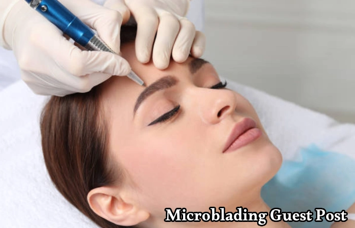 Microblading Guest Post