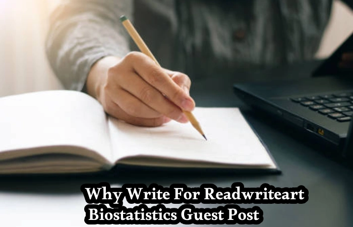 Why Write For Readwriteart – Biostatistics Guest Post